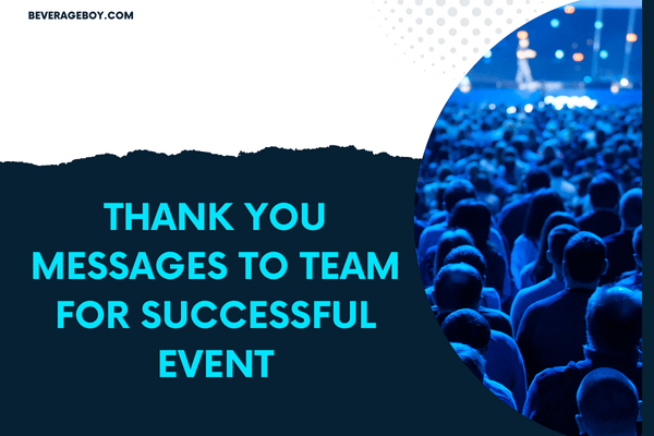 Thank You Messages To Team For Successful Event