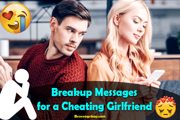 Breakup Messages for a Cheating Girlfriend