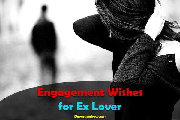 Engagement Wishes for Ex Lover
